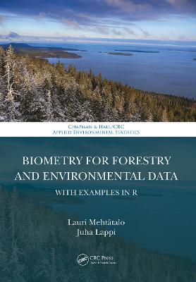 Biometry for Forestry and Environmental Data: With Examples in R