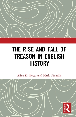 Rise and Fall of Treason in English History