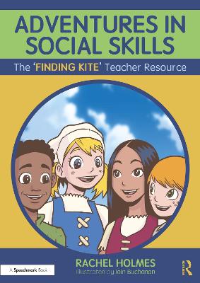 Adventures in Social Skills: The Finding Kite Teacher Guide