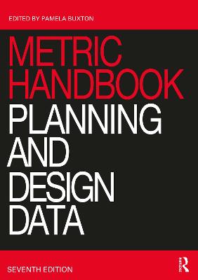 Metric Handbook: Planning and Design Data 7th edition