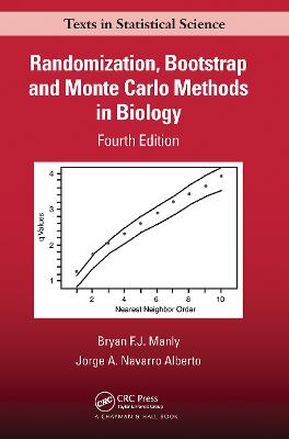 Randomization, Bootstrap and Monte Carlo Methods in Biology 4th edition