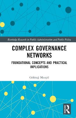 Complex Governance Networks: Foundational Concepts and Practical Implications