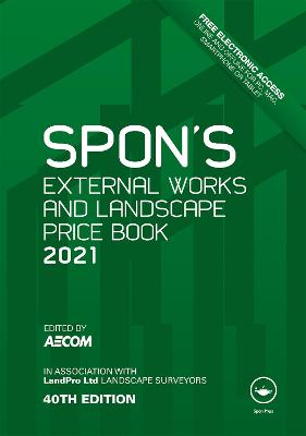 Spon's External Works and Landscape Price Book 2021 40th New edition