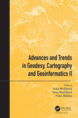 Advances and Trends in Geodesy, Cartography and Geoinformatics II: Proceedings of the 11th International Scientific and Professional Conference  on Geodesy, Cartography and Geoinformatics (GCG 2019), September 10 - 13, 2019, Demänovská Dolina, Low Tatras, Slovakia