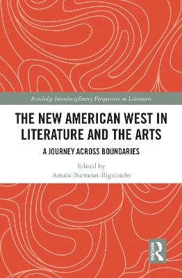 New American West in Literature and the Arts: A Journey Across Boundaries