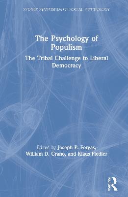 Psychology of Populism: The Tribal Challenge to Liberal Democracy