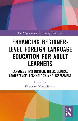 Enhancing Beginner-Level Foreign Language Education for Adult Learners: Language Instruction, Intercultural Competence, Technology, and Assessment