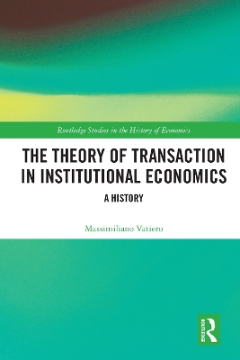 Theory of Transaction in Institutional Economics: A History