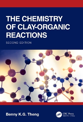 Chemistry of Clay-Organic Reactions 2nd edition