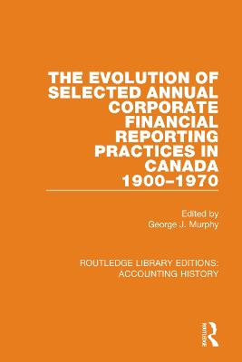 Evolution of Selected Annual Corporate Financial Reporting Practices in  Canada, 1900-1970