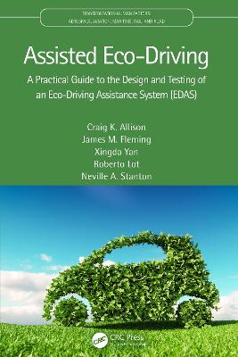 Assisted Eco-Driving: A Practical Guide to the Design and Testing of an Eco-Driving Assistance  System (EDAS)