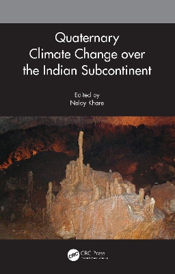 Quaternary Climate Change over the Indian Subcontinent