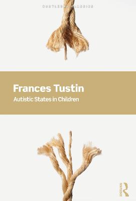 Autistic States in Children 3rd edition