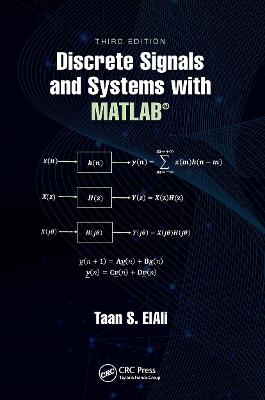 Discrete Signals and Systems with MATLAB® 3rd edition