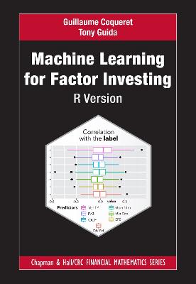 Machine Learning for Factor Investing: R Version: R Version