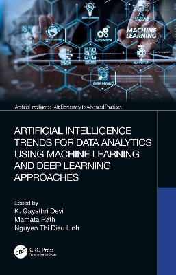 Artificial Intelligence Trends for Data Analytics Using Machine Learning and  Deep Learning Approaches