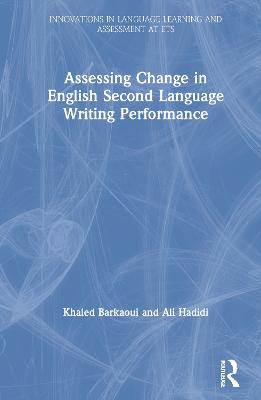 Assessing Change in English Second Language Writing Performance