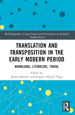 Translation and Transposition in the Early Modern Period: Knowledge, Literature, Travel