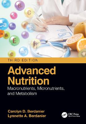 Advanced Nutrition: Macronutrients, Micronutrients, and Metabolism 3rd edition
