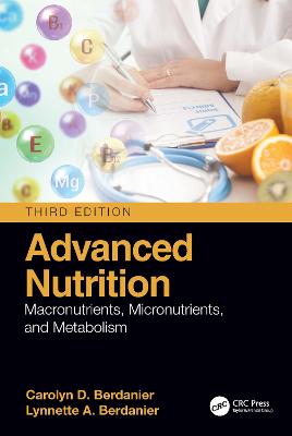 Advanced Nutrition: Macronutrients, Micronutrients, and Metabolism 3rd edition