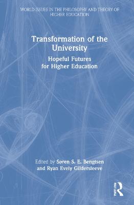 Transformation of the University: Hopeful Futures for Higher Education