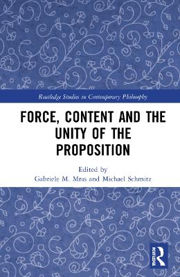 Force, Content and the Unity of the Proposition