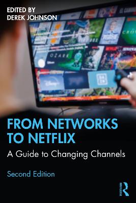 From Networks to Netflix: A Guide to Changing Channels 2nd edition