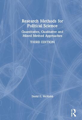 Research Methods for Political Science: Quantitative, Qualitative and Mixed Method Approaches 3rd edition