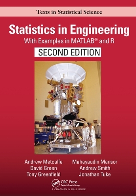 Statistics in Engineering: With Examples in MATLAB® and R, Second Edition 2nd edition