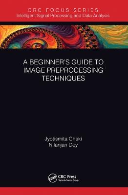 Beginners Guide to Image Preprocessing Techniques