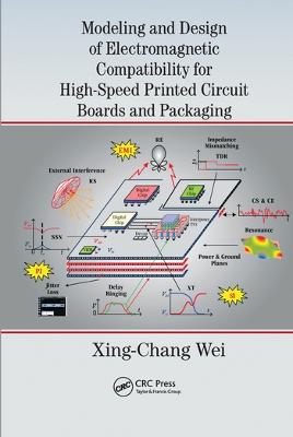 Modeling and Design of Electromagnetic Compatibility for High-Speed Printed  Circuit Boards and Packaging