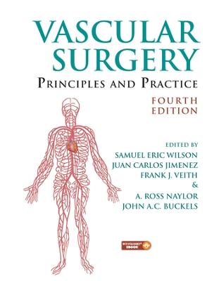 Vascular Surgery: Principles and Practice, Fourth Edition 4th edition