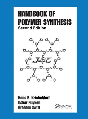 Handbook of Polymer Synthesis: Second Edition 2nd edition