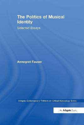 Politics of Musical Identity: Selected Essays