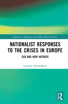 Nationalist Responses to the Crises in Europe: Old and New Hatreds