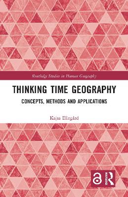 Thinking Time Geography: Concepts, Methods and Applications