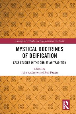 Mystical Doctrines of Deification: Case Studies in the Christian Tradition