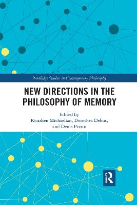 New Directions in the Philosophy of Memory