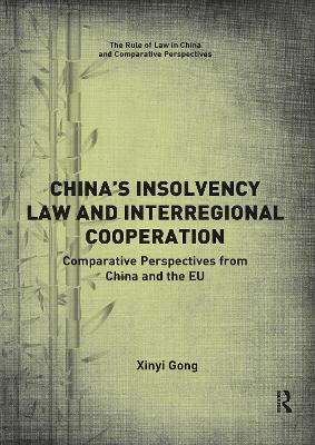 Chinas Insolvency Law and Interregional Cooperation: Comparative Perspectives from China and the EU