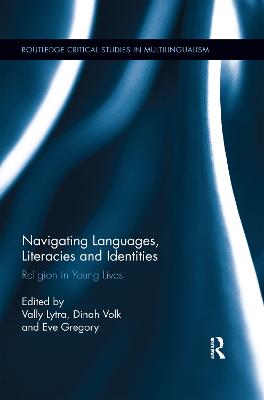 Navigating Languages, Literacies and Identities: Religion in Young Lives