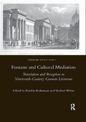 Fontane and Cultural Mediation: Translation and Reception in Nineteenth-Century German Literature