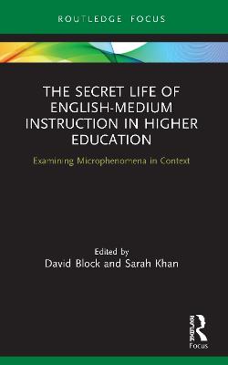 Secret Life of English-Medium Instruction in Higher Education: Examining Microphenomena in Context