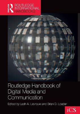 Routledge Handbook of Digital Media and Communication