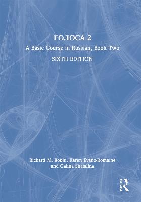Golosa: A Basic Course in Russian, Book Two 6th edition