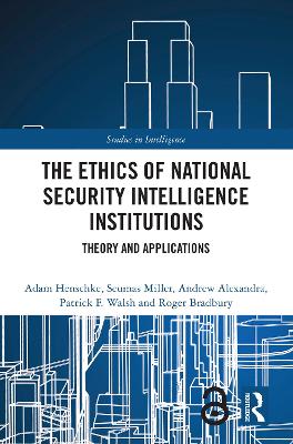 Ethics of National Security Intelligence Institutions: Theory and Applications