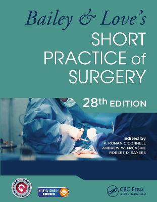 Bailey & Love's Short Practice of Surgery - 28th Edition 28th edition