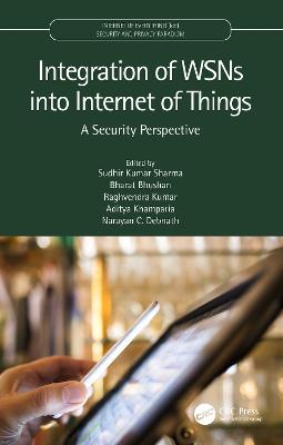 Integration of WSNs into Internet of Things: A Security Perspective