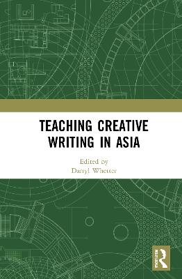 Teaching Creative Writing in Asia