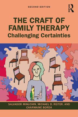 Craft of Family Therapy: Challenging Certainties 2nd edition