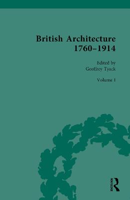 British Architecture 17601914: Volume I: 1760-1830